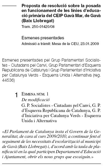 Enmienda presentada por los grupos del Gobierno de Entesa (PSC, ERC y ICV-EUiA) a la propuesta de CiU para abrir todas las líneas de la 'Escola Gavà Mar' (Enero de 2009)